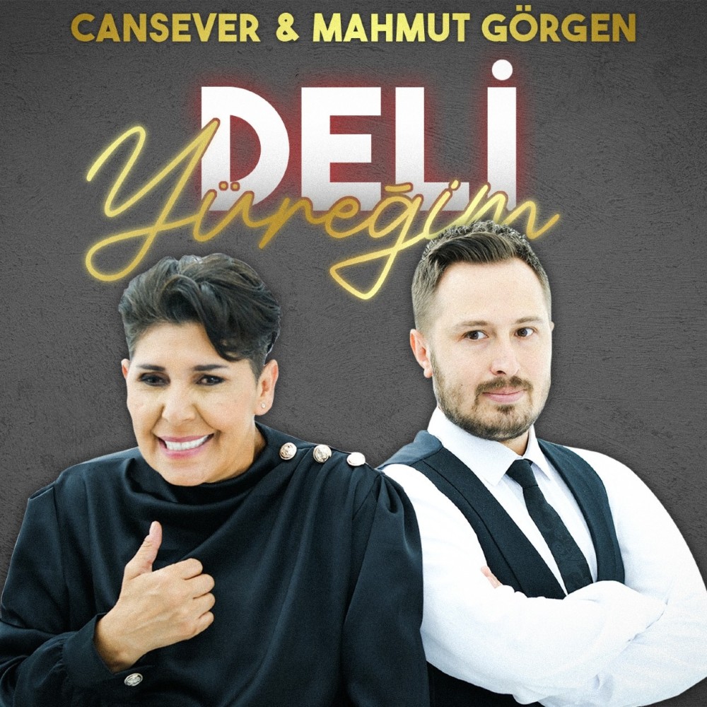 cansever ve mahmut gorgen den deli yuregim yayinlandi